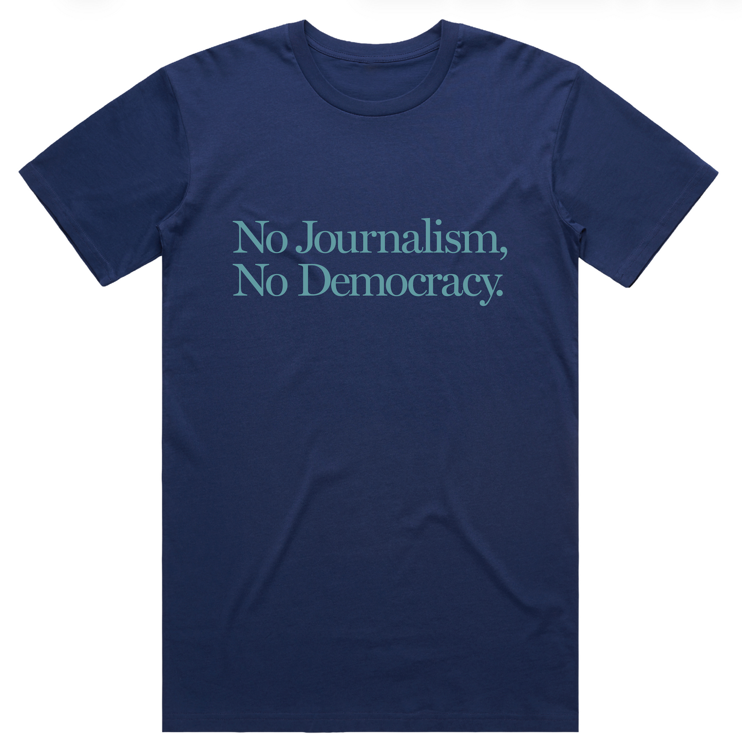 No Journalism. No Democracy T-shirt (Navy)